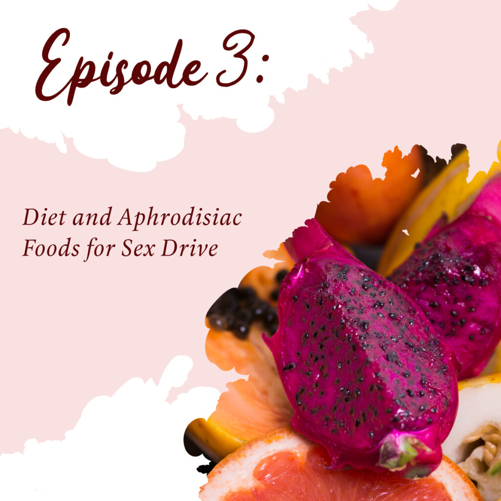 Diet and Food Aphrodisiacs for Sex Drive
